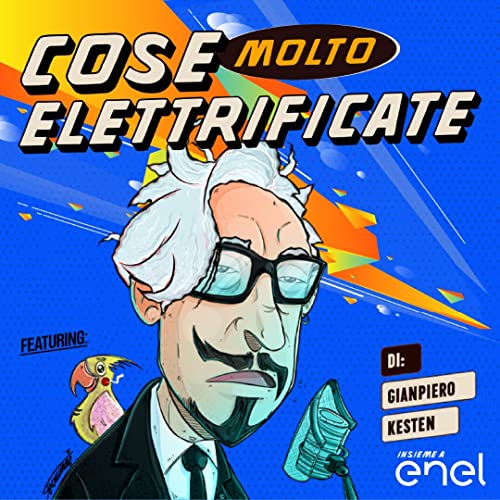 branded podcast di successo Cose molto elettrificate I migliori podcast aziendali a cui ispirarsi nel 2022