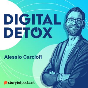 Digital Detox Alessio Carciofi Storytel podcast