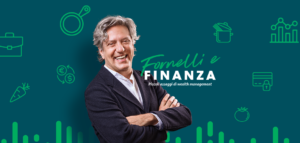 Fornelli e Finanza BPER Banca podcast Rossella Pivanti