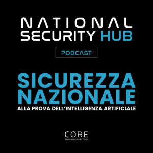 National security hub core podcast rossella pivanti