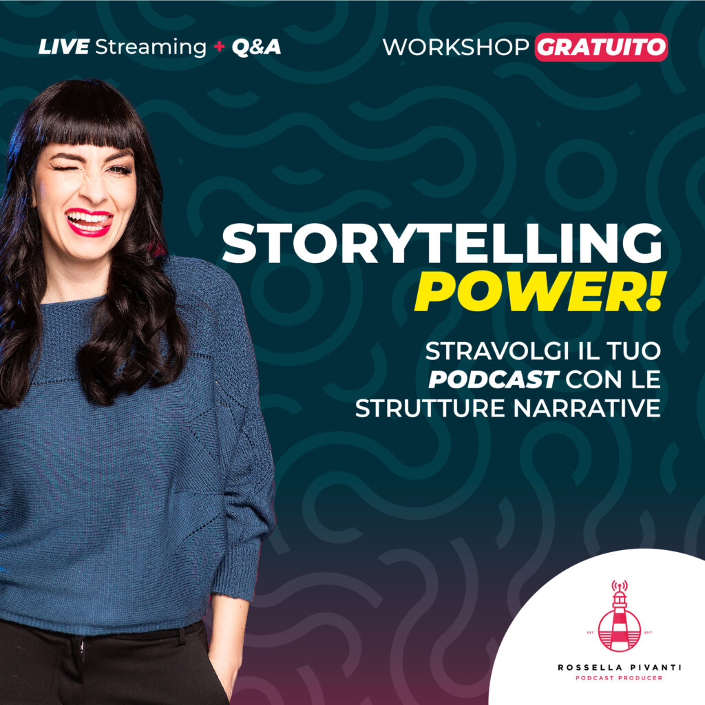 Storytelling Podcast con Rossella Pivanti
