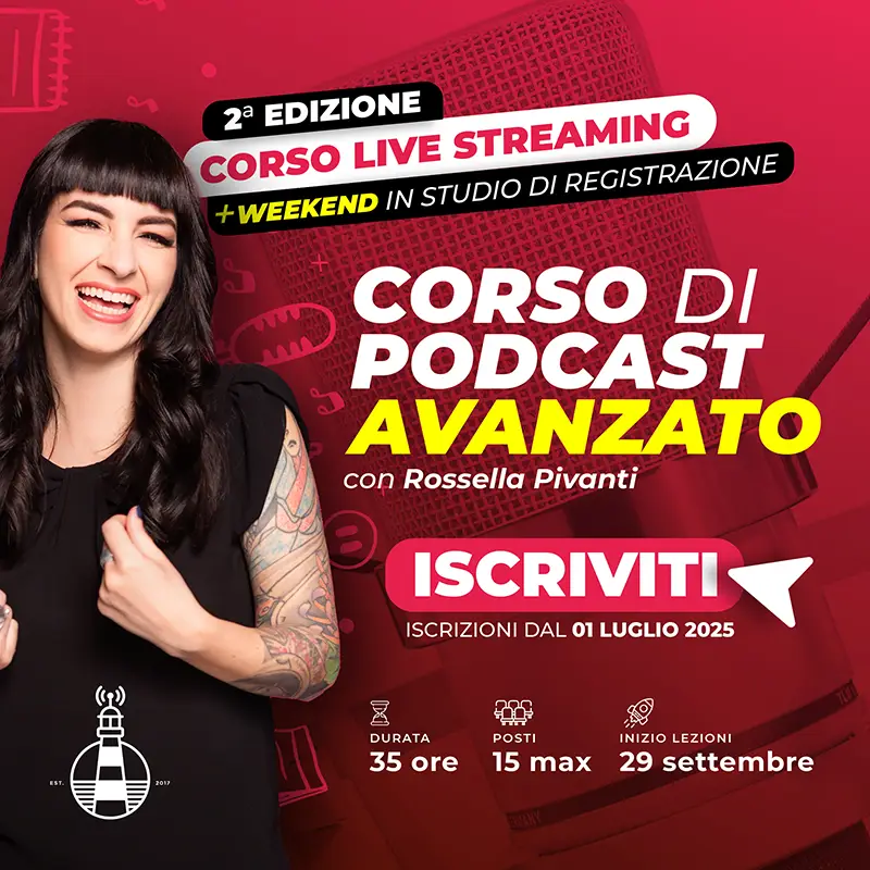Corso podcast avanzato con Rossella Pivanti