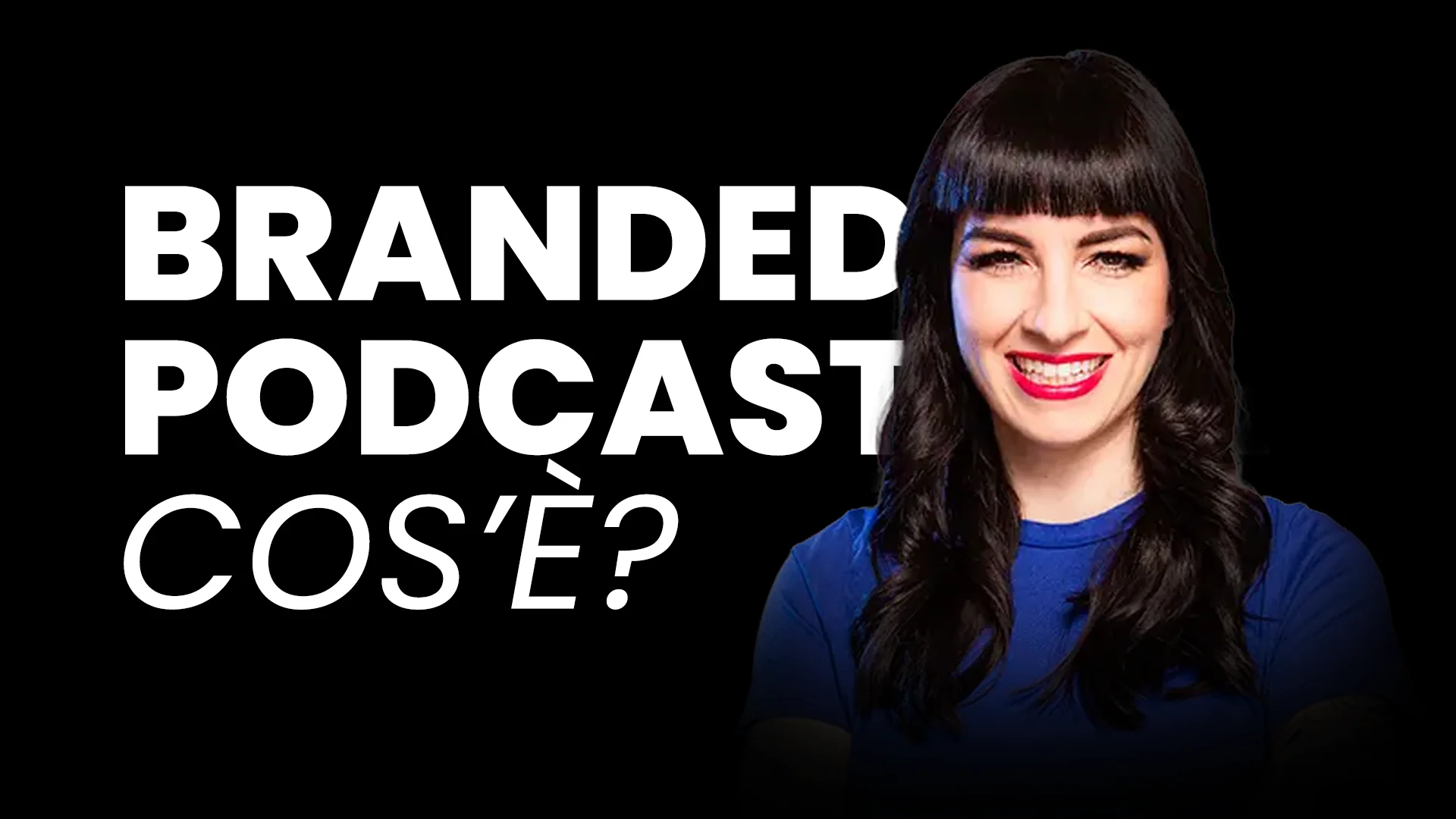 cover branded podcast video spiegazione rossella pivanti